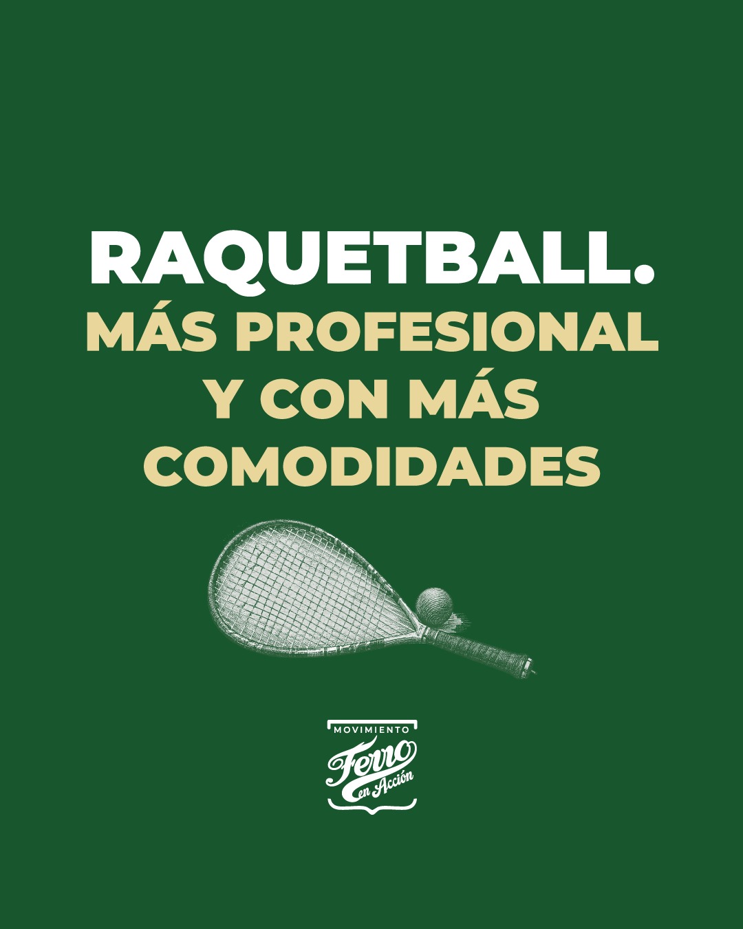 Placa de Ferro en Acción: Raquetball, más profesional y con más comodidades